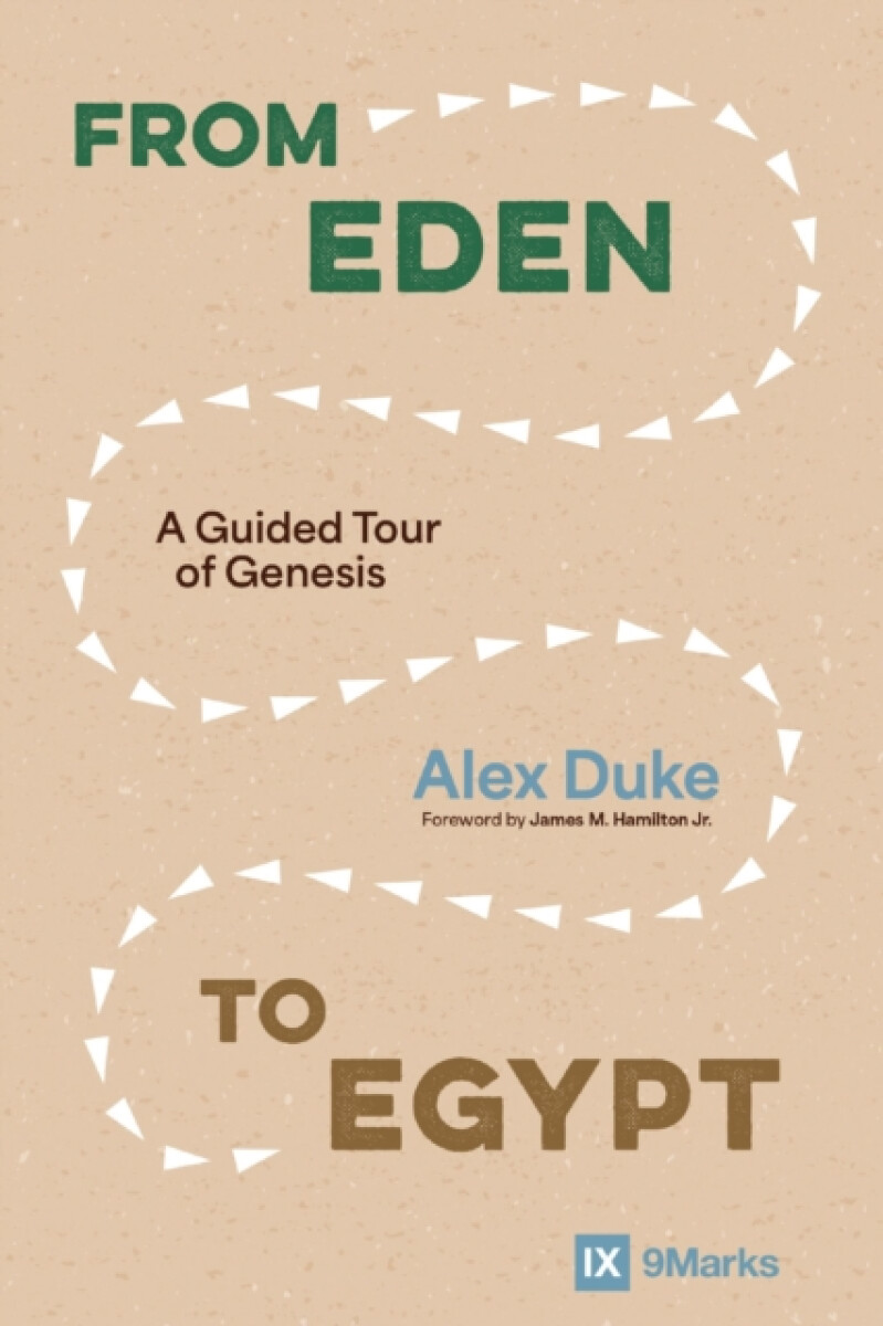 From Eden to Egypt