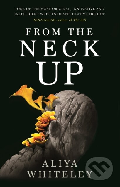 From the Neck Up and Other Stories