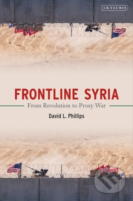 Frontline Syria (From Revolution to Proxy War)