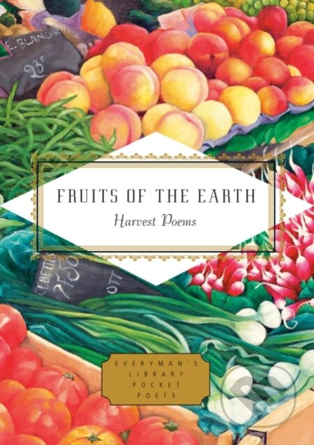 Fruits of the Earth (Harvest Poems)