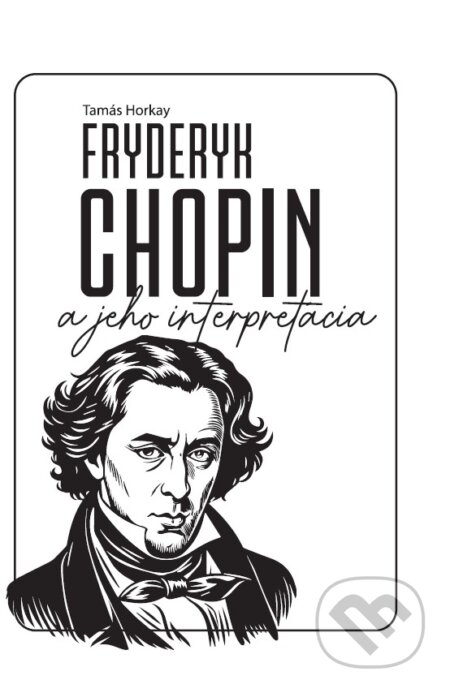 Fryderyk Chopin a jeho interpretácia