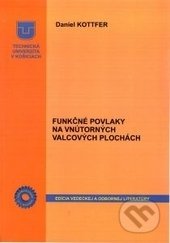Funkčné povlaky na vnútorných valcových plochách