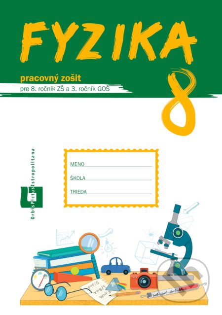 Fyzika 8 - pracovný zošit