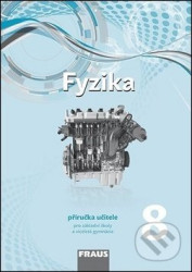 Fyzika 8 - příručka učitele pro ZŠ a víceletá gymnázia