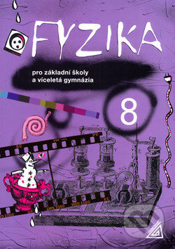 Fyzika 8 (Pro základní školy a víceletá gymnázia)