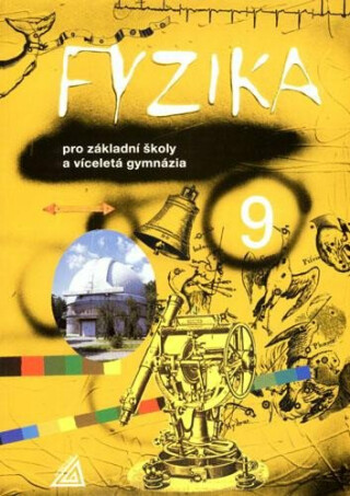 Fyzika 9 pro ZŠ a víceletá gymnázia