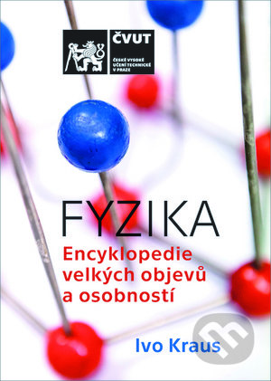 FYZIKA (Encyklopedie velkých objevů a osobností)