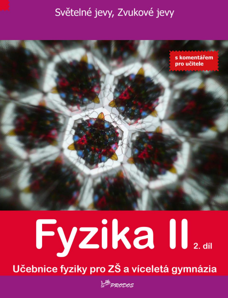 Fyzika II - 2. díl - S komentářem pro učitele