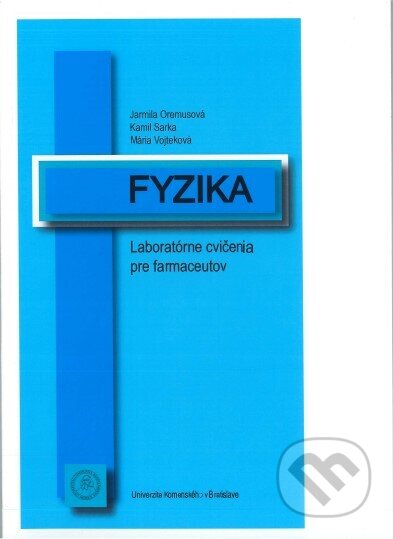 Fyzika. Laboratórne cvičenia pre farmaceutov