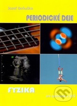 Fyzika pre gymnázia a SOŠ - Periodické deje