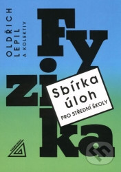 Sbírka úloh z fyziky pro střední školy (knížka + ED)