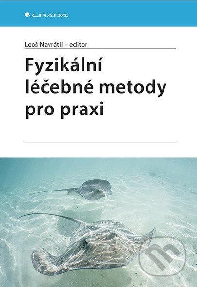 Fyzikální léčebné metody pro praxi