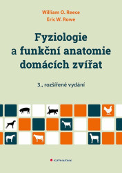 Fyziologie a funkční anatomie domácích zvířat - William O. Reece, Rowe W. Eric