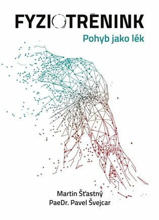 Fyziotrénink - Martin Šťastný, Švejcar Pavel