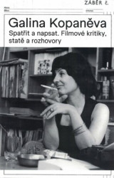 Galina Kopaněva (Spatřit a napsat. Filmové kritiky, statě a rozhovory) - kniha z kategorie Film