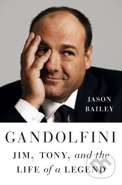 Gandolfini (Jim, Tony, and the Life of a Legend)