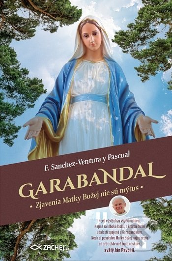 Garabandal (Zjavenia Matky Božej nie sú mýtus)