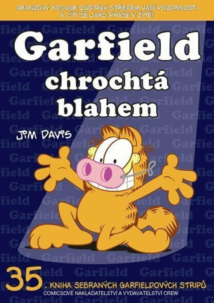 Garfield chrochtá blahem (č.35) - Jim Davis
