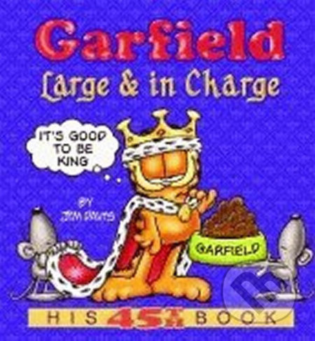 Garfield Large & in Charge: His 45th Book
