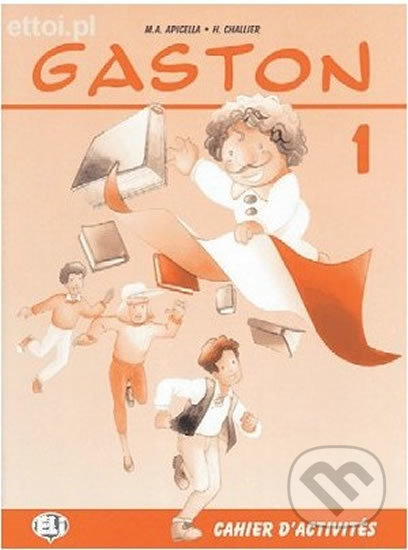 Gaston 1: Cahier d´activités