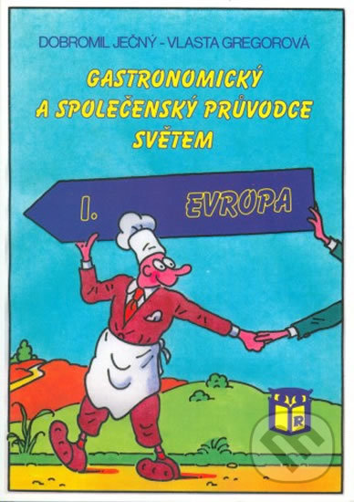 Gastronomický a společenský průvodce světem 1