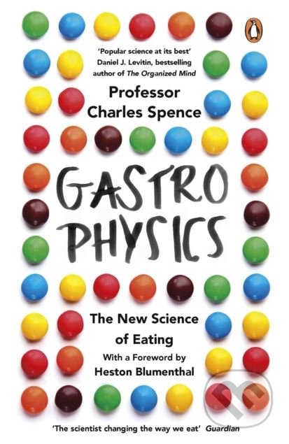 Gastrophysics (The New Science of Eating)