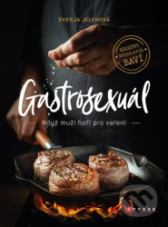 Gastrosexuál (Když muži hoří pro vaření)