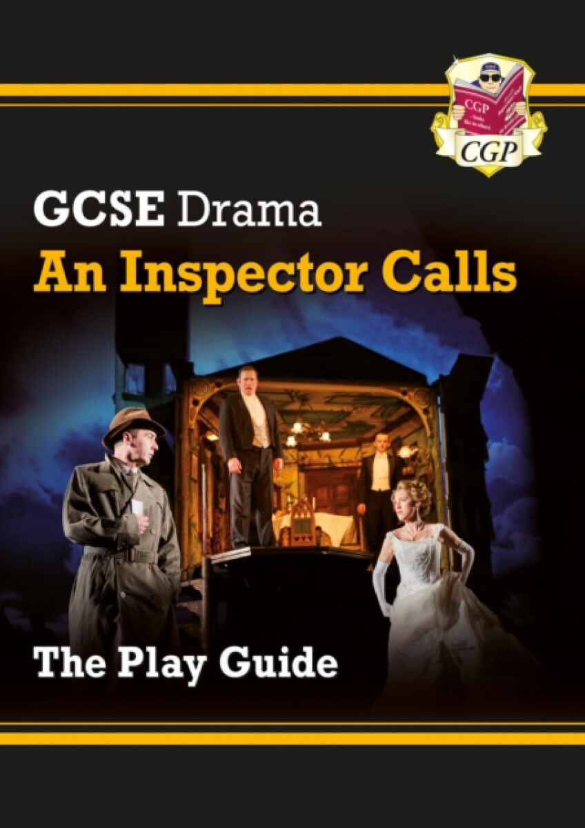GCSE Drama Play Guide â€“ An Inspector Calls