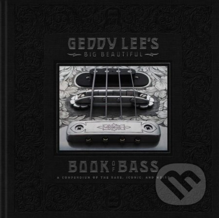 Geddy Lee's Big Beautiful Book of Bass