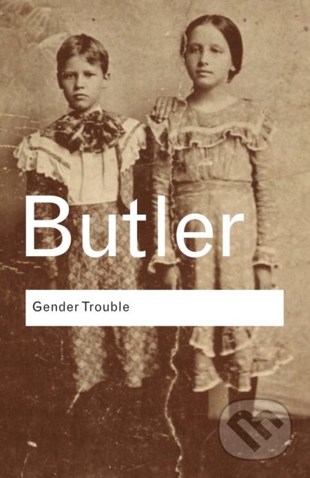 Gender Trouble