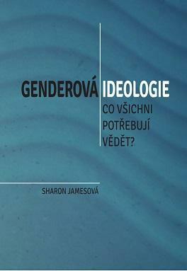 Genderová ideologie - Sharon Jamesová