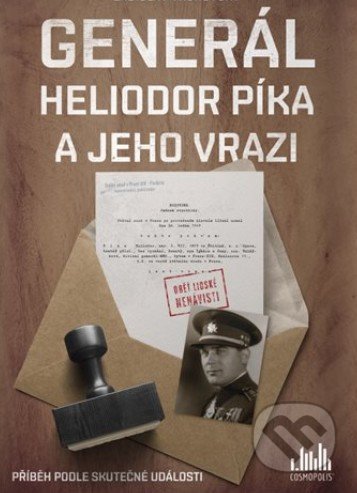 Generál Heliodor Píka a jeho vrazi