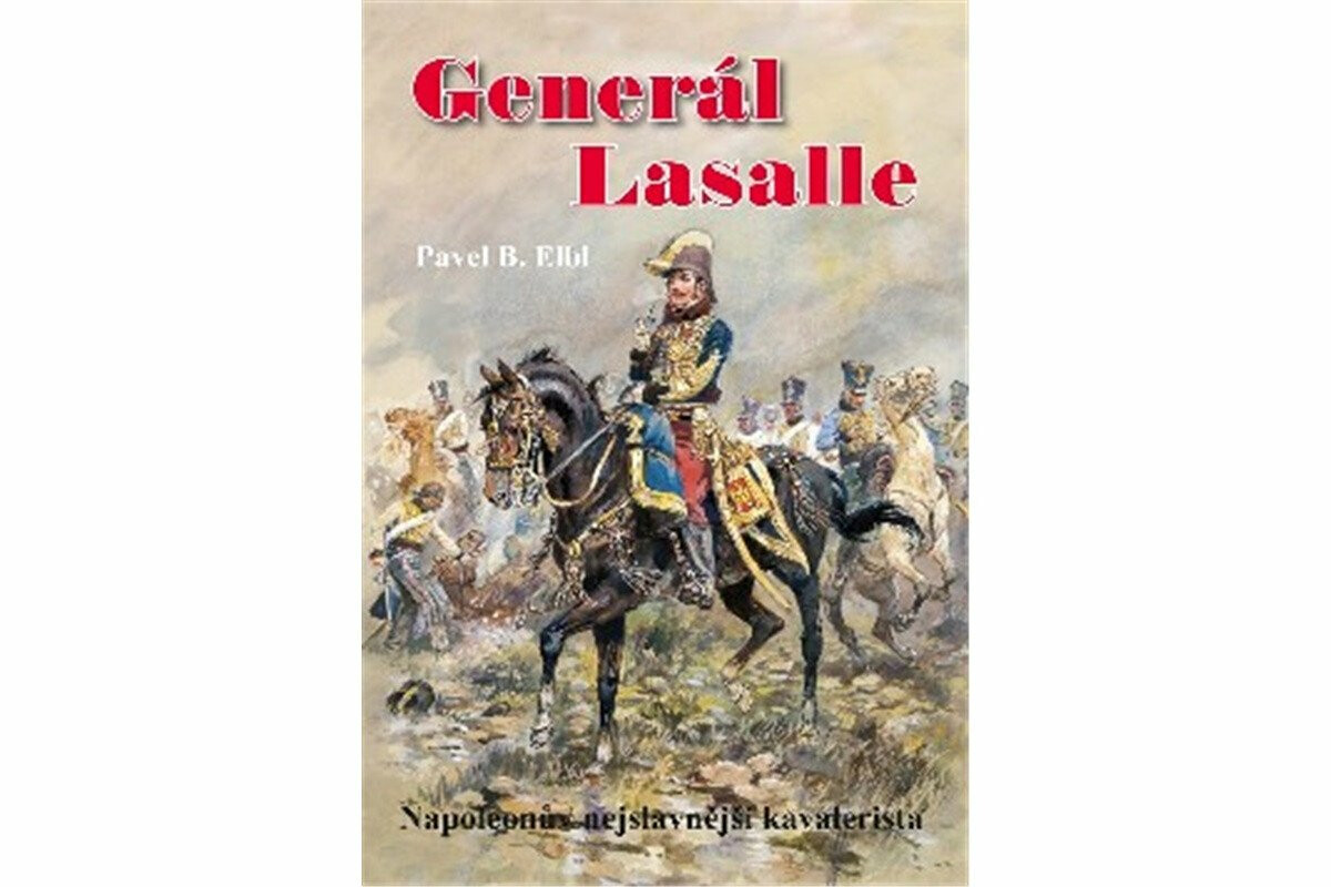 Generál Lasalle - Pavel B. Elbl