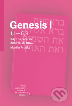 Genesis I (Když na počátku Bůh řekl do tmy…)