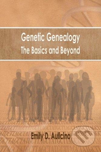 Genetic Genealogy: The Basics and Beyond