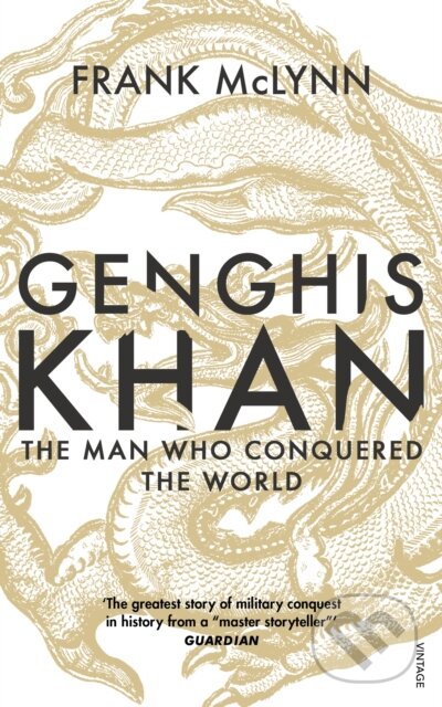 Genghis Khan (The Man Who Conquered the World)
