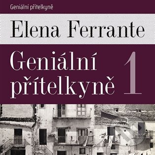 Geniální přítelkyně 1