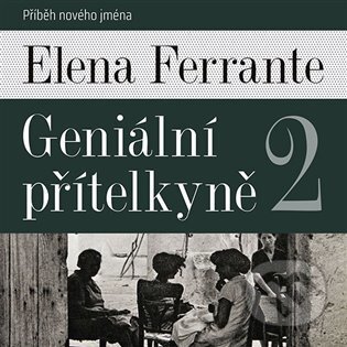 Geniální přítelkyně 2 (Příběh nového jména)
