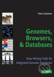 Genomes, Browsers and Databases (Data-Mining Tools for Integrated Genomic Databases) - kniha z kategorie Odborné a naučné