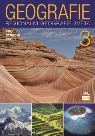 Geografie pro střední školy 3 - Regionální geografie světa