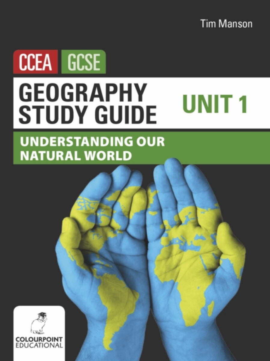 Geography Study Guide for CCEA GCSE Unit 1