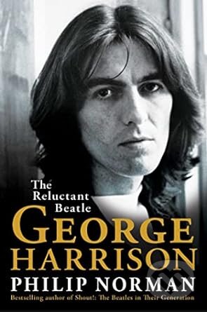 George Harrison (The Reluctant Beatle)