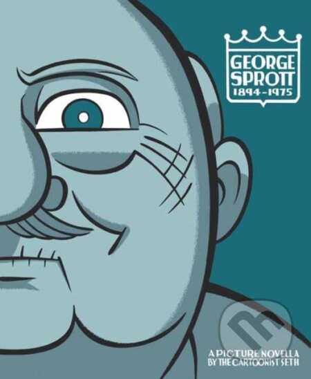 George Sprott: (1894-1975)