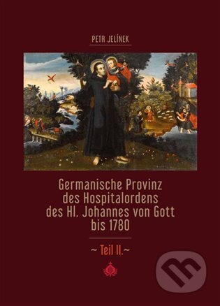 Germanische Provinz des Hospitalordens des Hl. Johannes von Gott bis 1780
