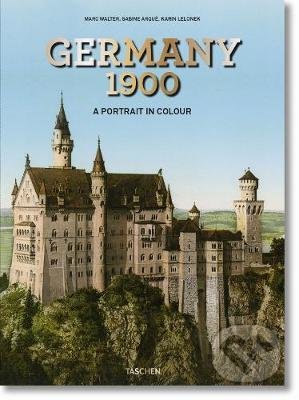 Germany 1900 (A Portrait in Colour)