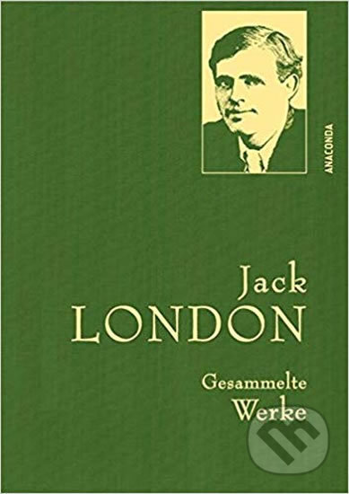 Gesammelte Werke: Jack London