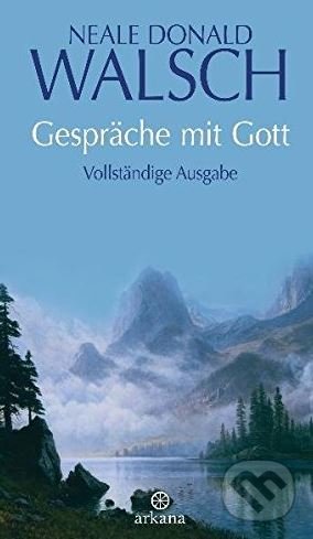 Gespräche mit Gott (Vollständige Ausgabe)