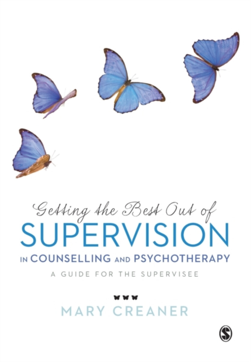 Getting the Best Out of Supervision in Counselling & Psychotherapy