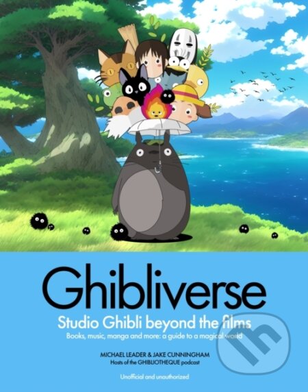Ghibliverse (Studio Ghibli Beyond the Films)