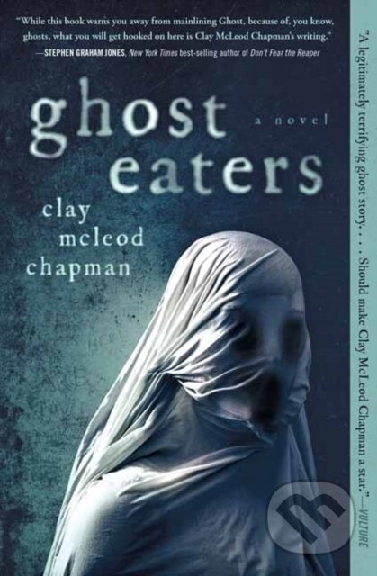 Ghost Eaters (A Novel)